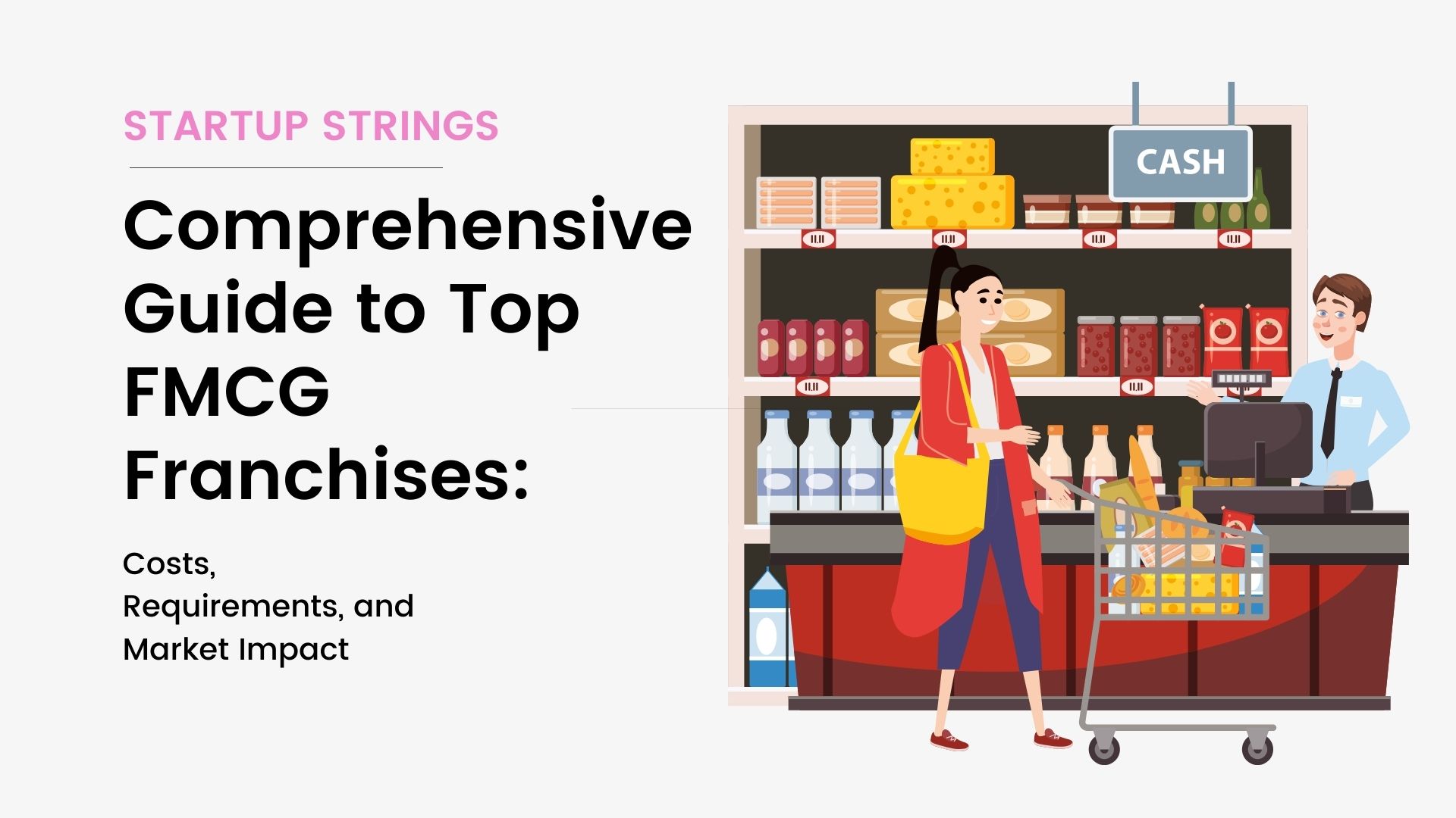 Comprehensive Guide to Top FMCG Franchises: