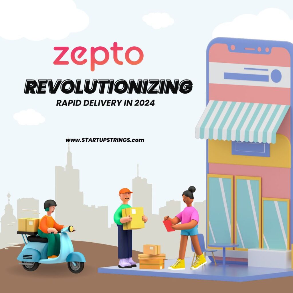 Zepto: Revolutionizing Rapid Delivery in 2023